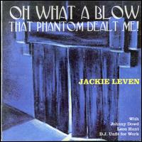 Oh What a Blow That Phantom Dealt Me! von Jackie Leven