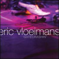 Gatecrashin' von Eric Vloeimans