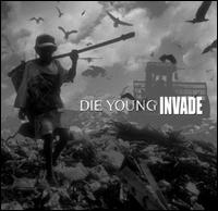 Die Young (TX)/Invade [Split] von Die Young (TX)