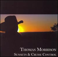 Sunsets & Cruise Control von Thomas Morrison