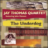 Underdog von Jay Thomas