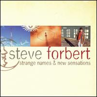 Strange Names and New Sensations von Steve Forbert