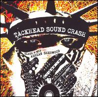 Tackhead Sound Crash Slash and Mix Adrian Sherwood von Adrian Sherwood