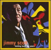 Holding Back the Years von Little Jimmy Scott