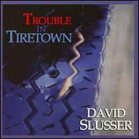 Trouble in Tiretown von David Slusser