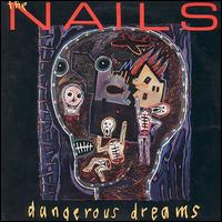 Dangerous Dreams von The Nails