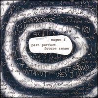 Past Perfect Future Tense von Magne F