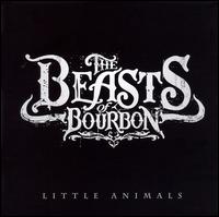 Little Animals von Beasts of Bourbon