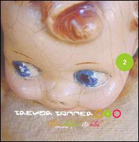 Bellyache von Trevor Tanner