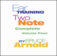 Ear Trainting: Two Note Complete, Vol. 4 von Bruce Arnold