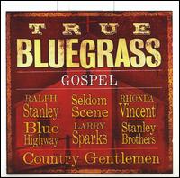 True Bluegrass Gospel von Various Artists