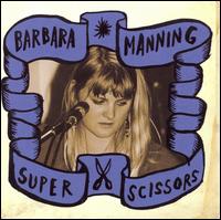 Super Scissors von Barbara Manning