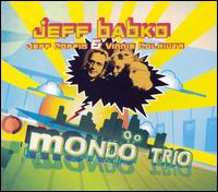 Mondo Trio von Jeff Babko