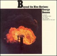 Beyond the Blue Horizon von George Benson