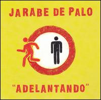 Adelantando von Jarabe de Palo