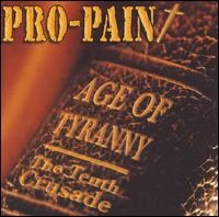 Age of Tyranny: The Tenth Crusade von Pro-Pain