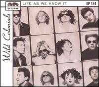 Life as We Know It von Wild Colonials