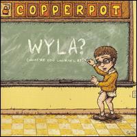 WYLA? von Copperpot