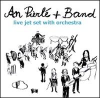 Live Jet Set with Orchestra von An Pierlé