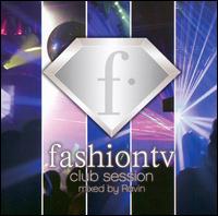 Fashion TV Club Session, Vol. 1 von DJ Ravin