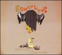 Hymns for a Dark Horse von Bowerbirds