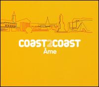 Coast 2 Coast von Âme