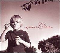 My Name Is Christine: A Retrospective von Chris Webster