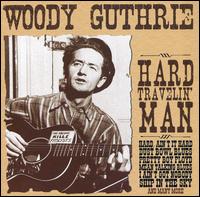 Hard Travelin' Man von Woody Guthrie