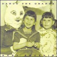 Dance The Orange von Baby Snufkin