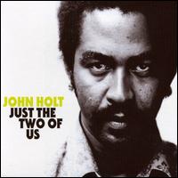 Just the Two of Us von John Holt