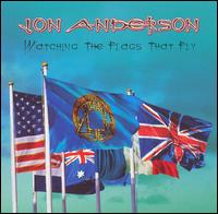 Watching the Flags That Fly von Jon Anderson