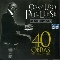 40 Obras Fundamentales von Osvaldo Pugliese