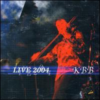 Live 2004 von KBB