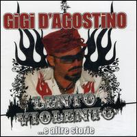 Lento Violento...e Altre Storie von Gigi D'Agostino