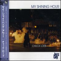 My Shining Hour von Chuck Loeb