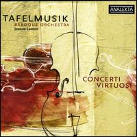 Concerti Virtuosi von Tafelmusik Baroque Orchestra