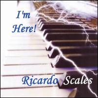 I'm Here von Ricardo Scales