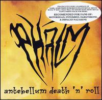 Antebellum Death 'n' Roll [Bonus DVD] von Phazm