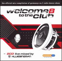 Welcome the Club, Vol. 8 von DJ Klubbingman