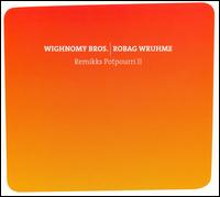 Remikks Potpourri, Vol. 2 von Wighnomy Brothers