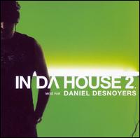 In Da House, Vol. 2 von Daniel Desnoyers