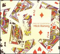 Two of Diamonds von Mick Harvey