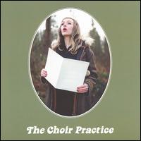 Choir Practice von The Choir Practice