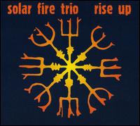 Rise Up von Solar Fire Trio