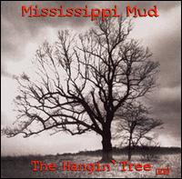 Hangin Tree von Mississippi Mud