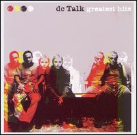 Greatest Hits [Forefront 2007] von dc Talk