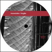 Fragile von Monolake