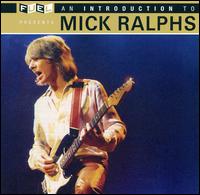 Introduction to Mick Ralphs von Mick Ralphs