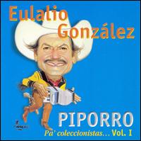 Piporro: Pa' Colleccionistas, Vol. 1 von Eulalio Gonzalez