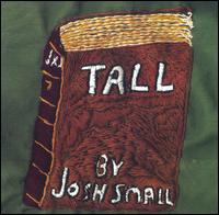 Tall by Josh Small von Josh Small